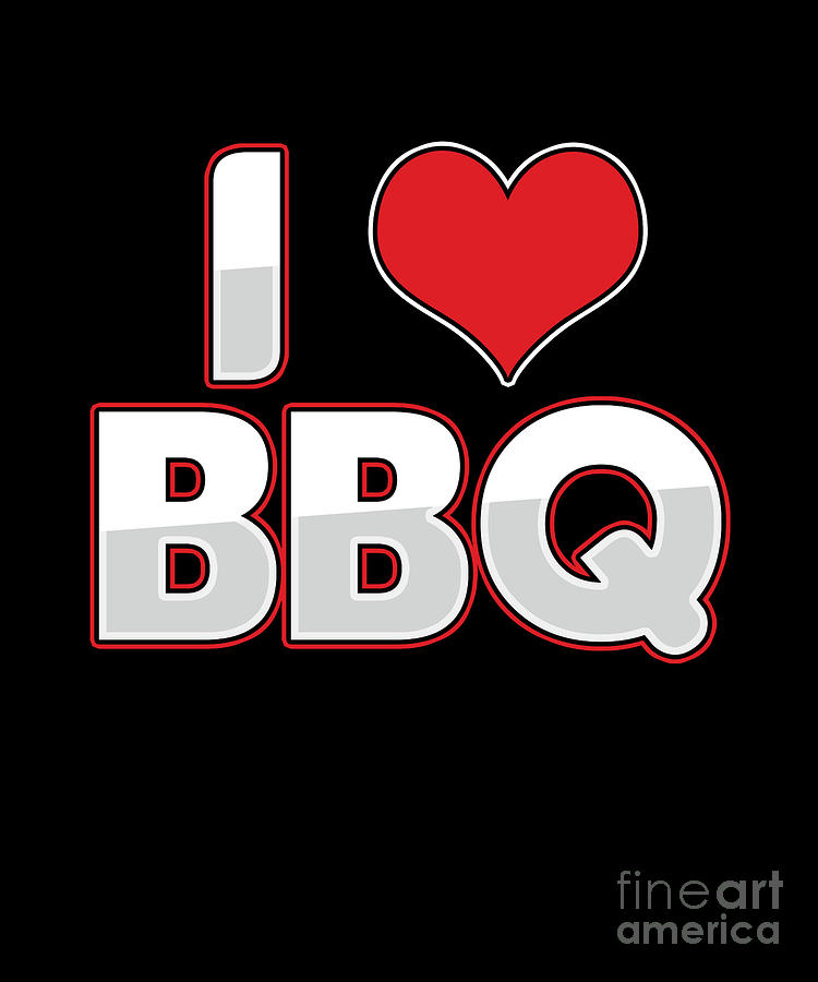 Nauw Beperking fout I Love Bbq Barbecue Party Its Grill Time Digital Art by Thomas Larch