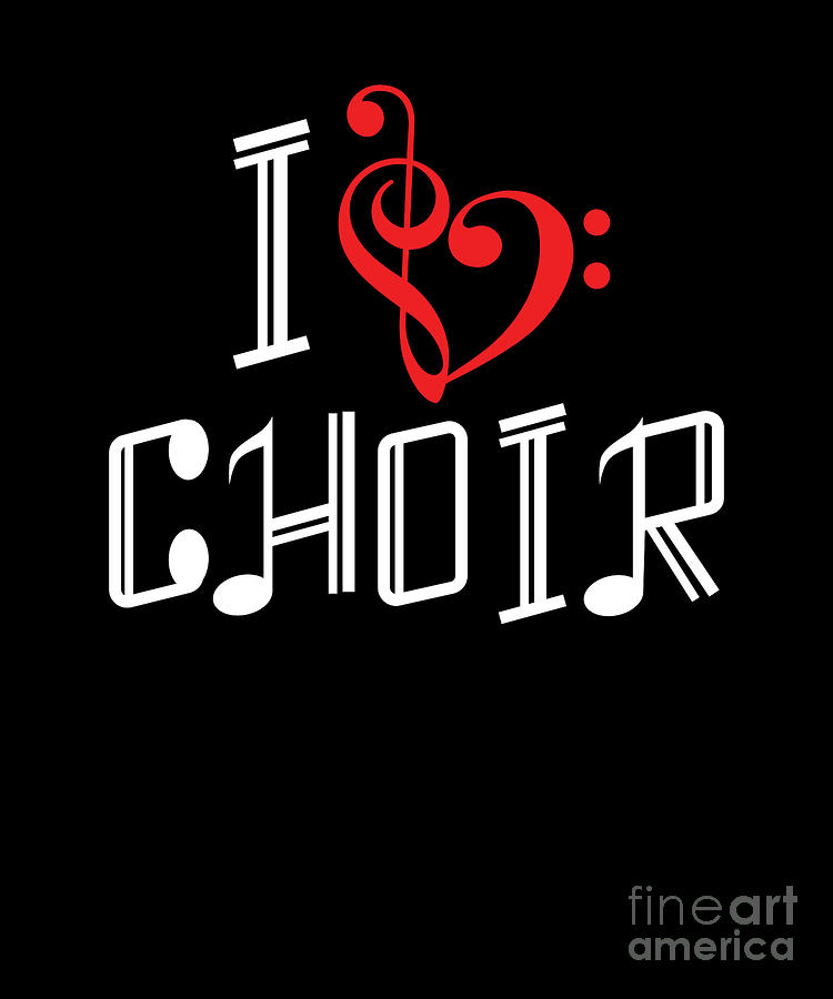 I Love Choir Choral Music Chorus Singer Conductor Gift Digital Art by ...