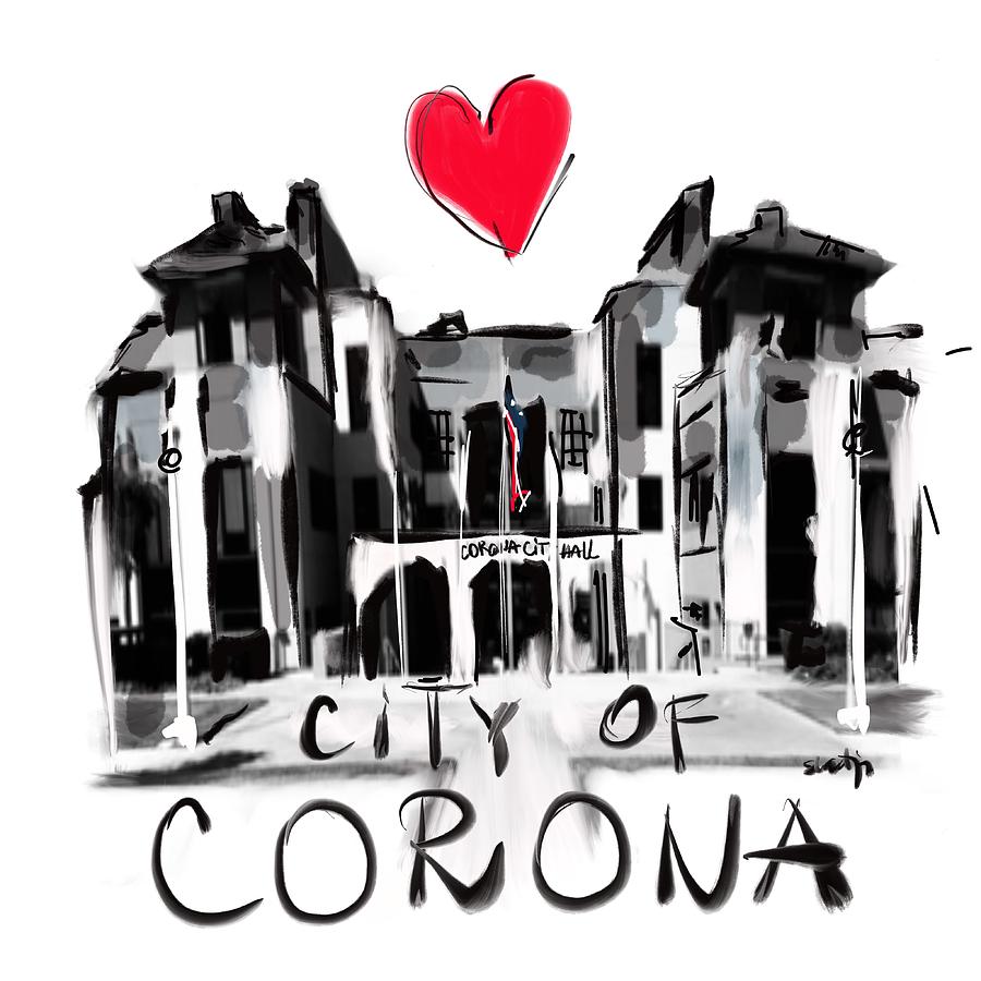 I love City of Corona  Digital Art by Sladjana Lazarevic