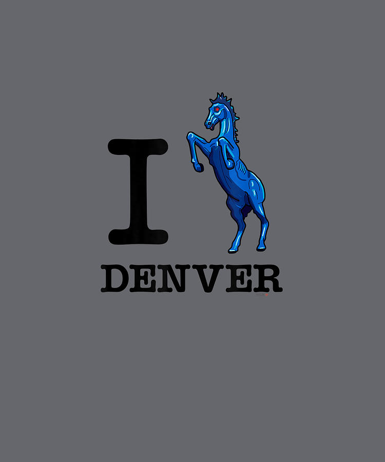 I Love Denver Blucifer Evil Blue Horse Tee Shirt Drawing by Alicia ...