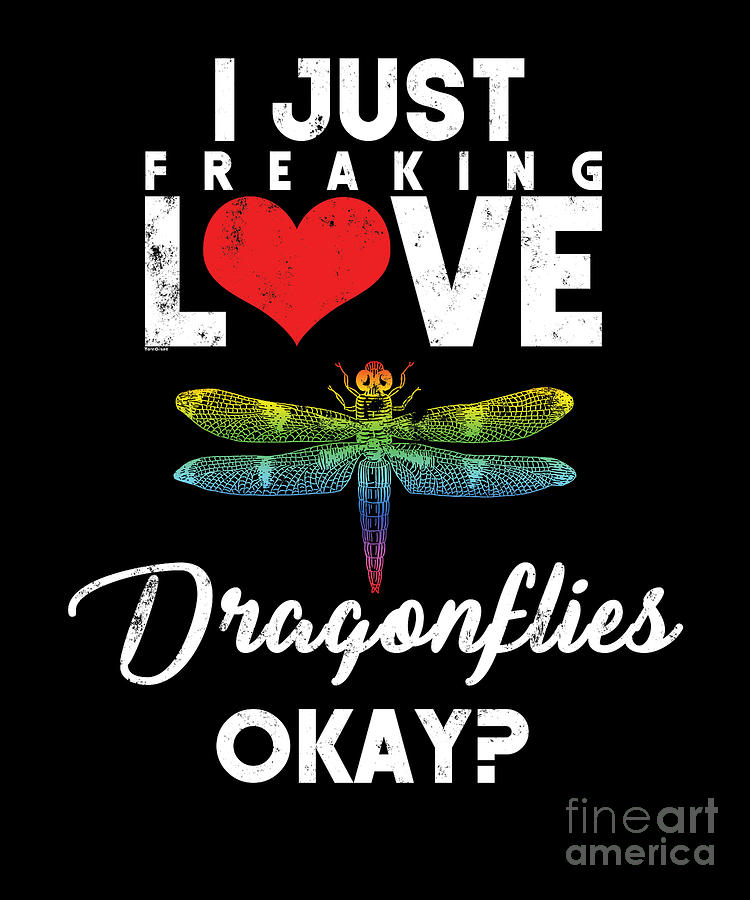 I Just Freaking Love Dragonflies Okay Mug Dragonfly Mug Dragonfly