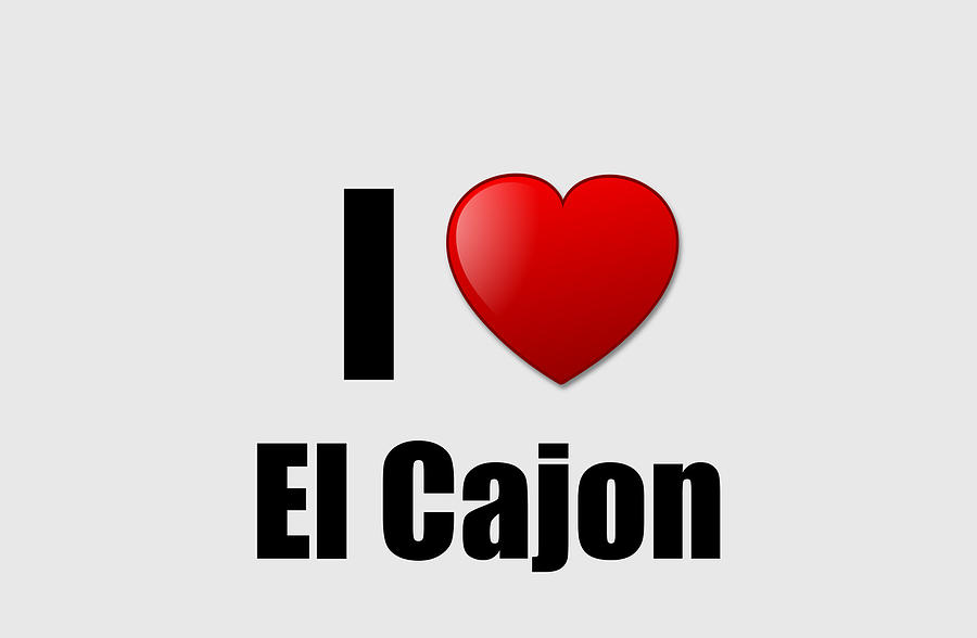 I Love El Cajon Digital Art by Jeff Creation - Fine Art America