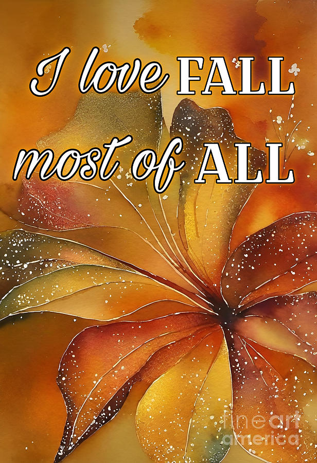 I love Fall Mixed Media by Holly Winn Willner