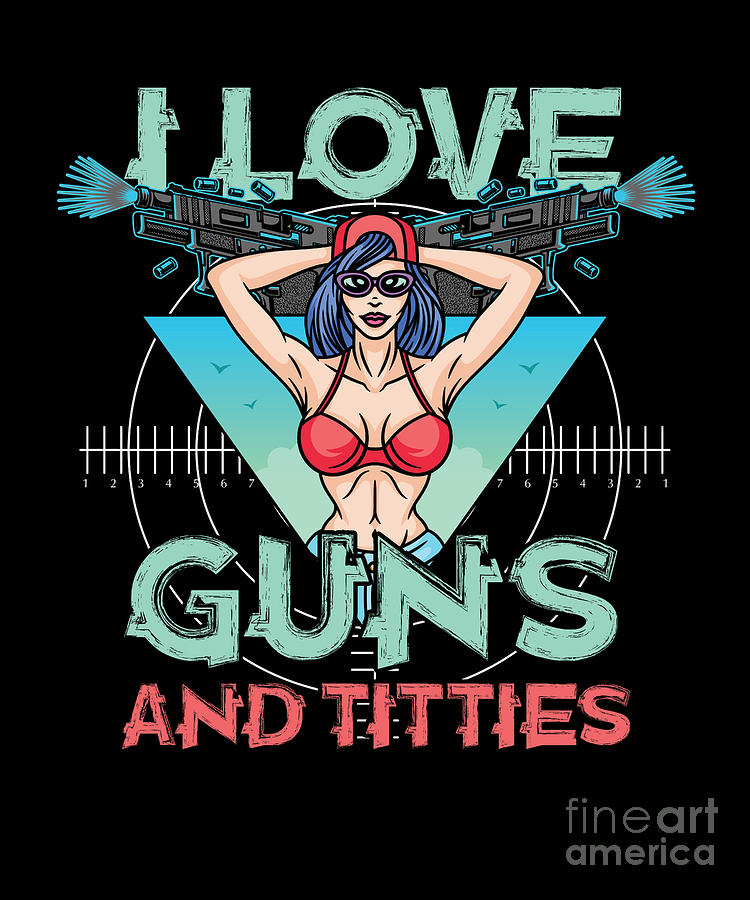 I Love Guns and Titties in Swimsuit by Thomas Larch