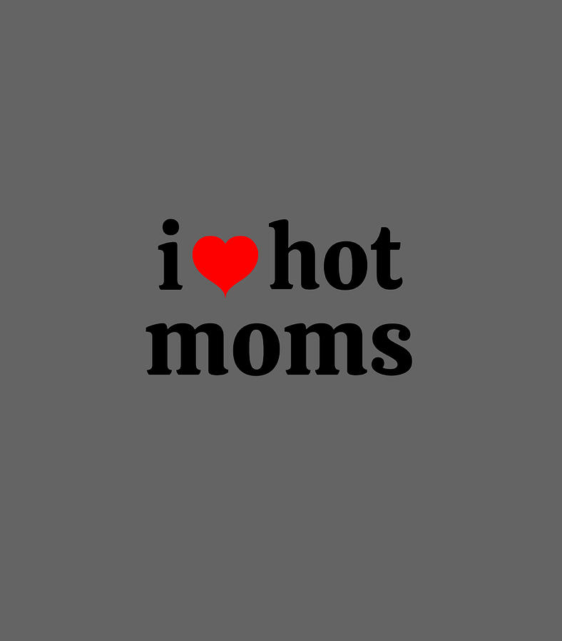 I Love Hot Moms Stickers  Black  I Love Hot Moms
