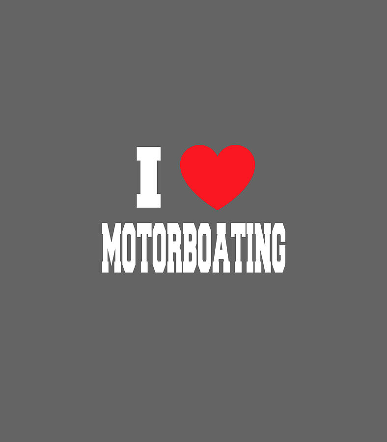 what does i love motorboating mean