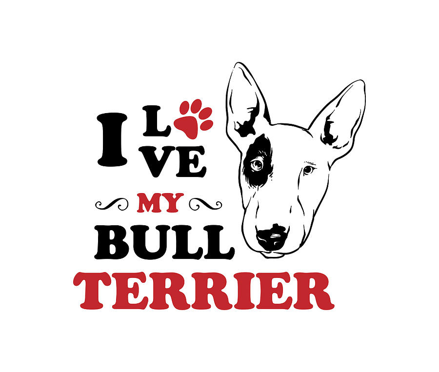 I Love My Bull Terrier Digital Art by Sambel Pedes