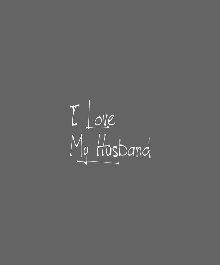I Love My  Husband-01 Digital Art