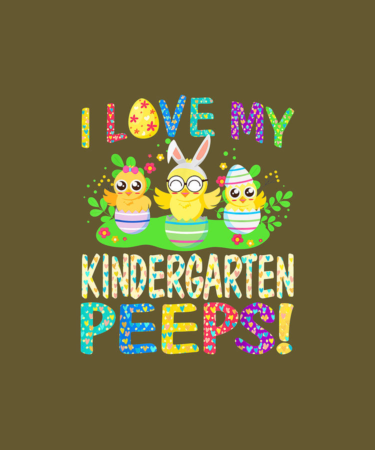 I Love My Kindergarten Peeps T-Shirt Easter Teacher I Love My Kindergarten Peeps T-Shirt Easter Teacher