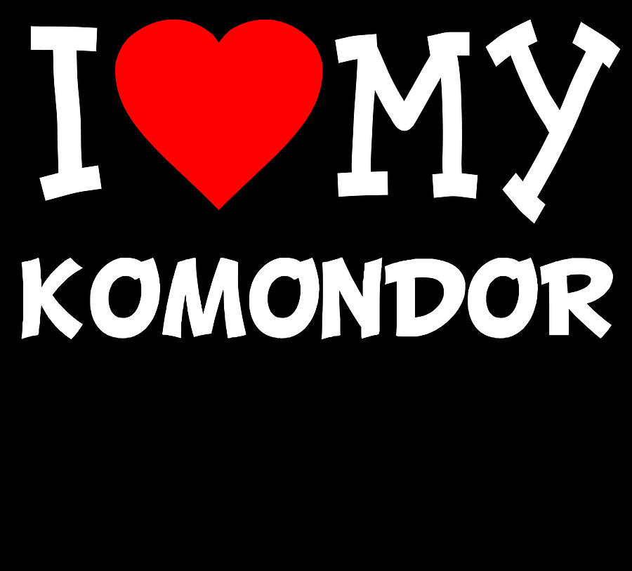 I Love My Komondor Dog Breed Digital Art by Flippin Sweet Gear