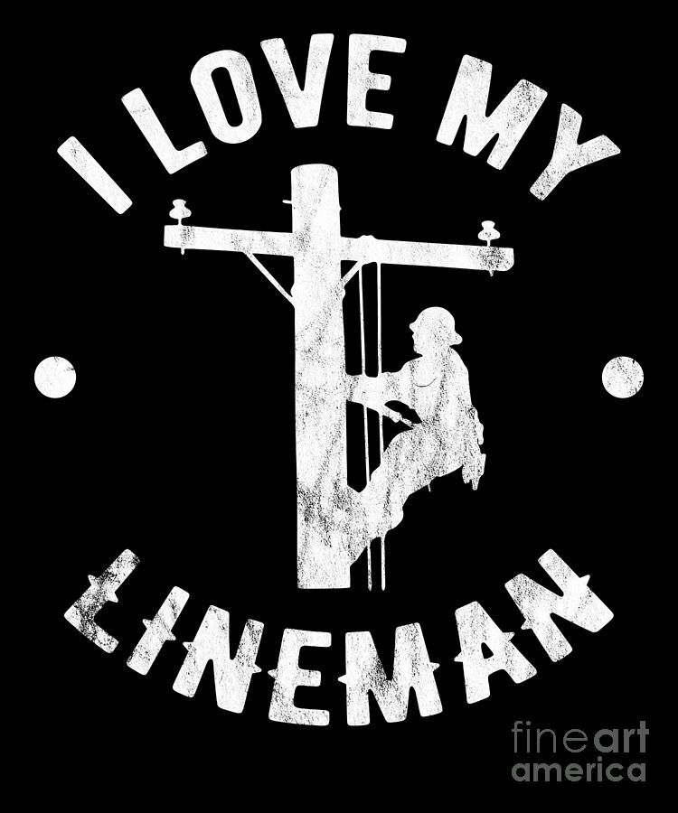 I Love My Lineman Decal