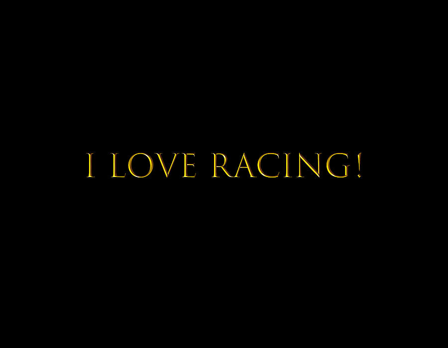 I love racing Digital Art by Johanna Hurmerinta
