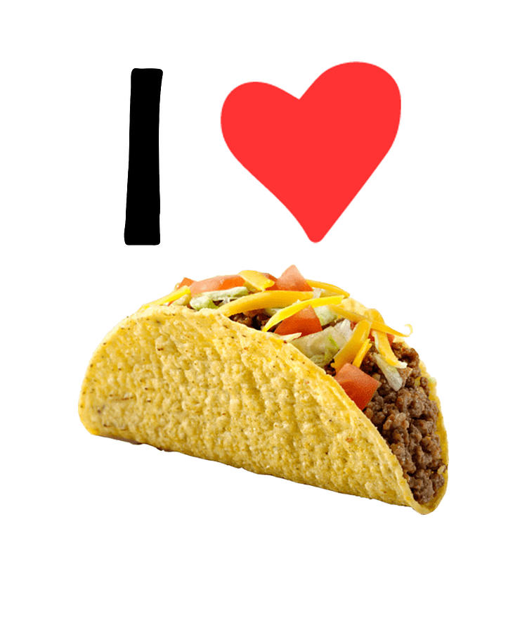 I love Taco for Mexican Food Lovers Digital Art by Lance Gambis Art ...