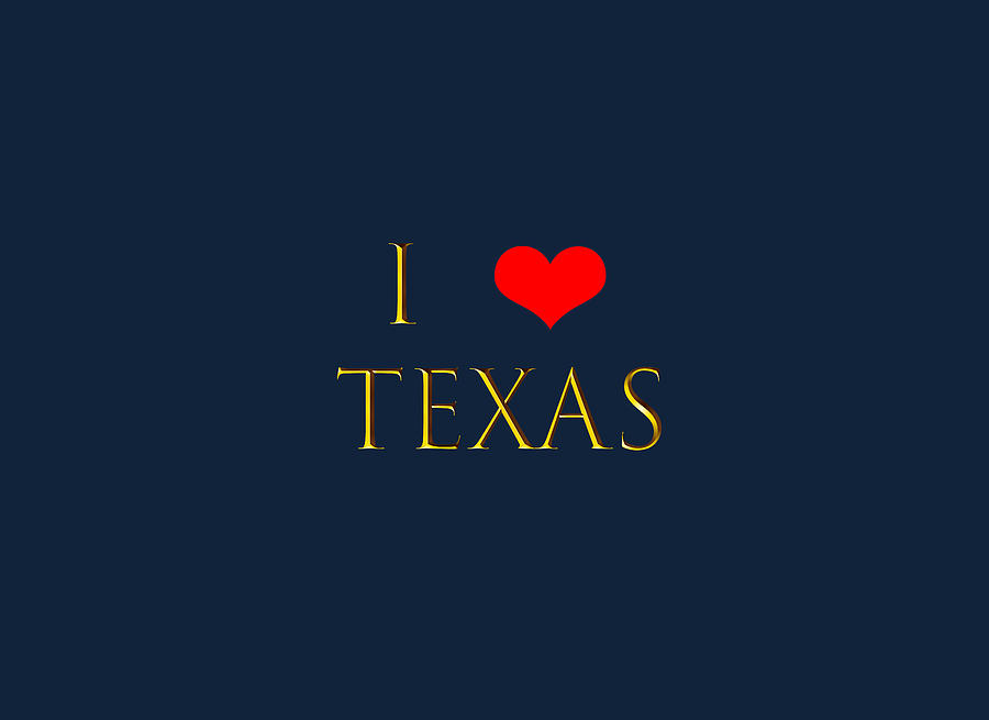 I Love Texas Digital Art by Johanna Hurmerinta