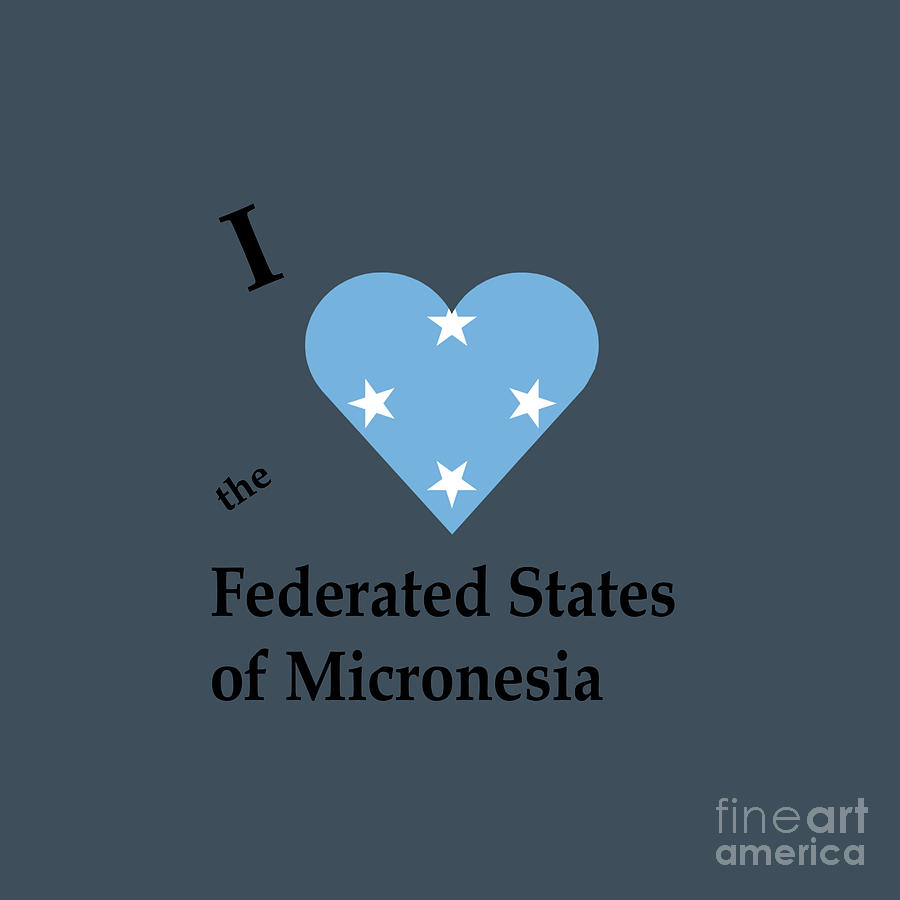 I Love The Federated States Of Micronesia Flag Heart Digital Art By Frederick Holiday Fine Art 5931