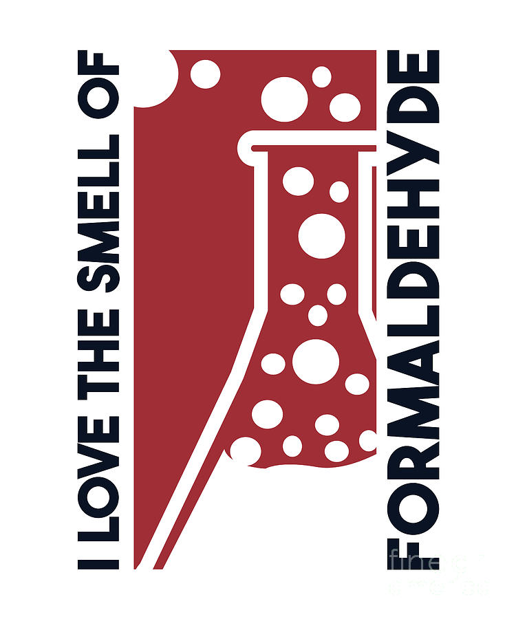 I Love The Smell Of Formaldehyde Science Forensic Scientist Digital Art