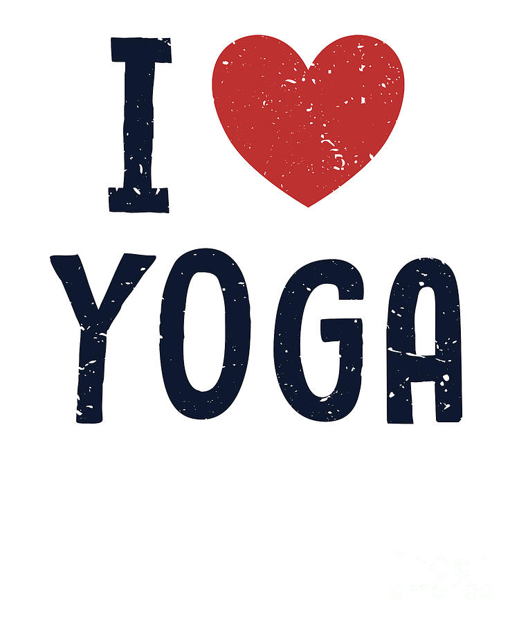 I love Yoga Kundalini Ashtanga Hatha Asanas Yogi Yoga Digital Art by ...