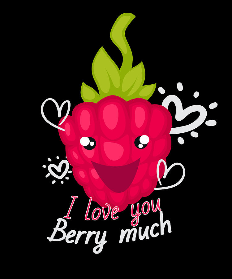 I Love You Berry Much Fruit Raspberry Digital Art By Moon Tees Pixels