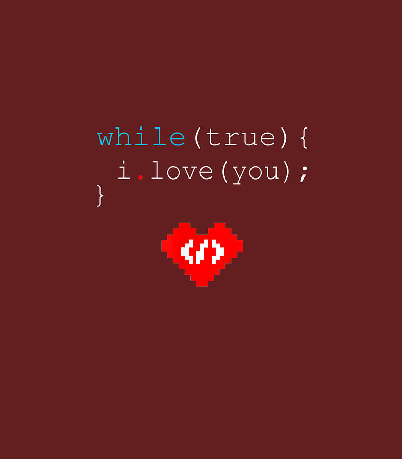 I Love You In Code Cute Programmer Coding Funny Python C Single Day ...