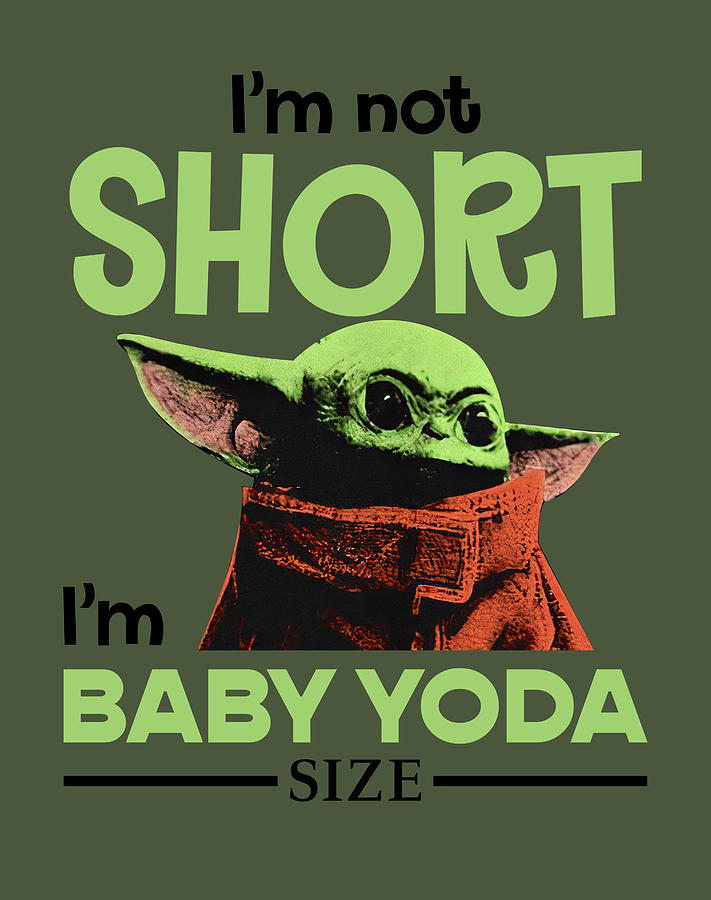 Baby Yoda I'm Not Short I Am Fun Sized Bite Sized Vertically