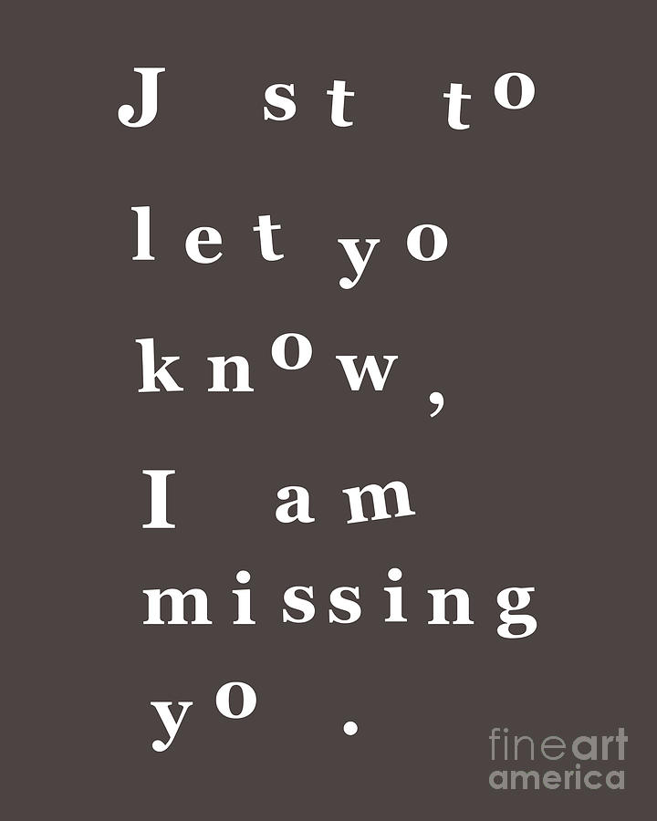 Typography Digital Art - I miss you in black and white by Madame Memento
