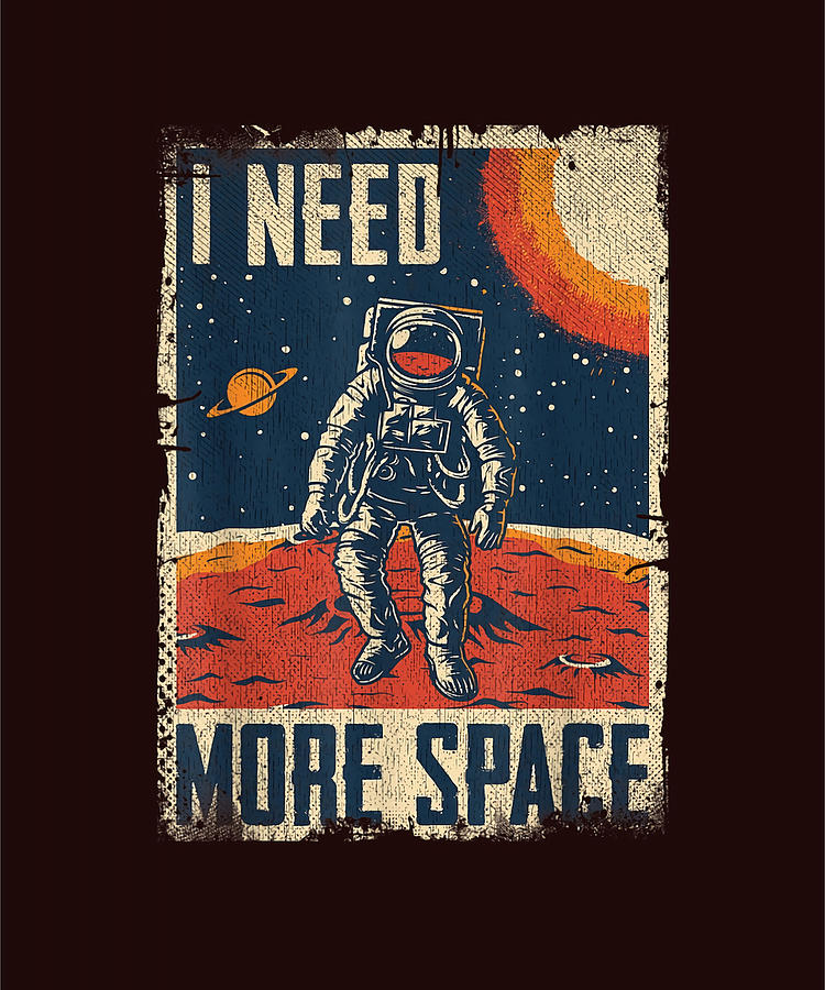 I Need More Space Poster quote yellow Painting by Mary Ian - Fine Art ...