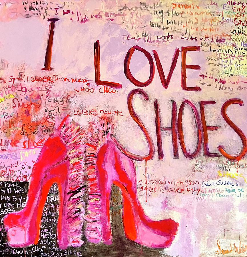 I Need Shoes Painting by Sandy Welch