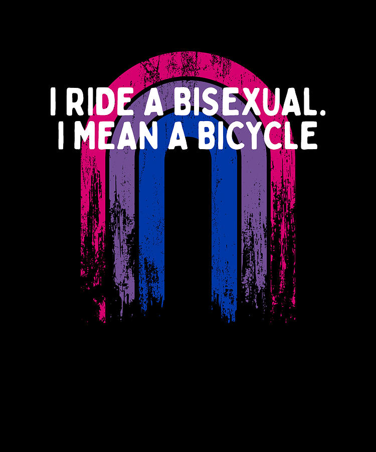 I Ride A Bisexual Bicycle Bi Pun Bi Pride Joke Lgbtq Couples Digital Art By Maximus Designs