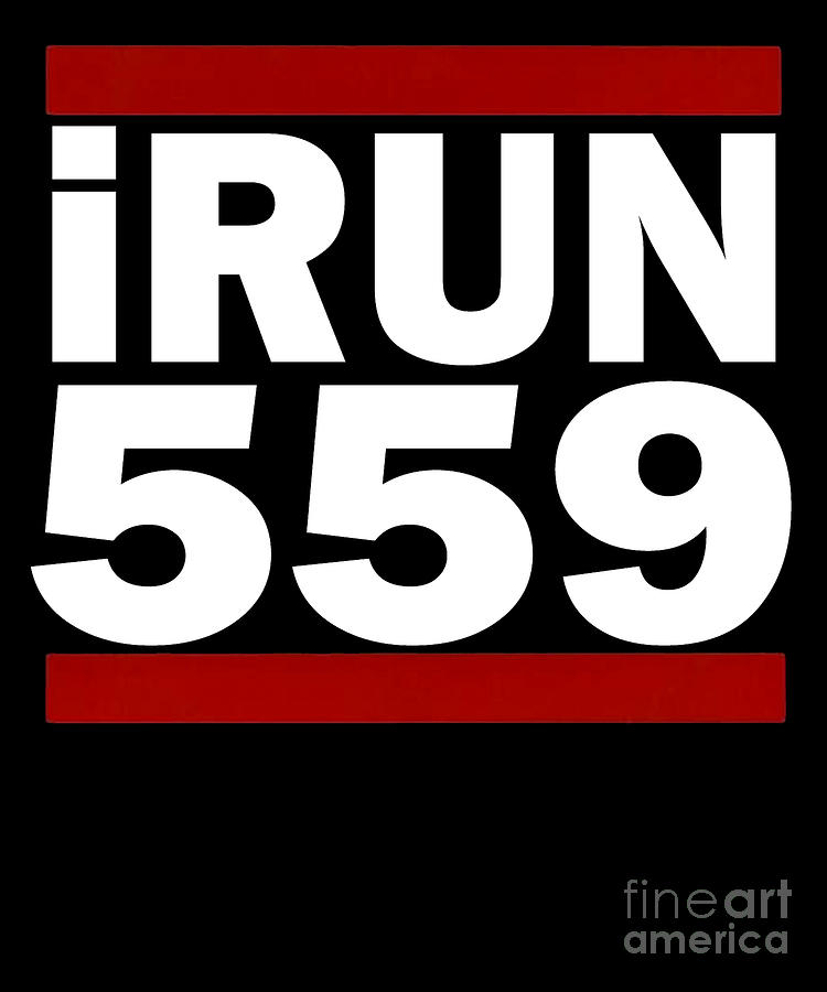 I Run 559 area code Design Fresno Running Design Gift Digital Art by ...