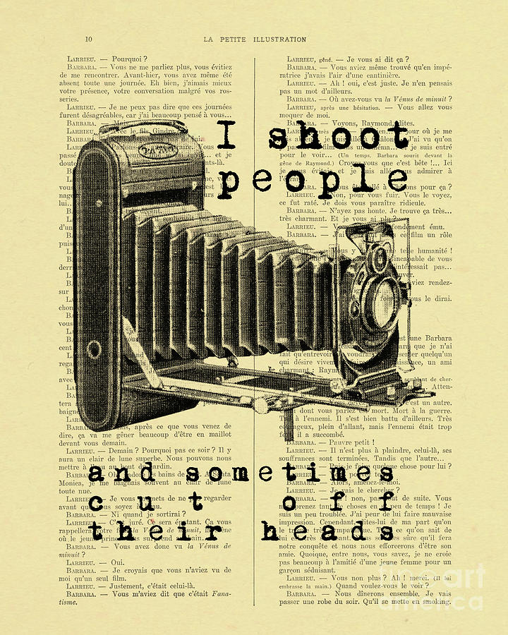 Vintage Digital Art - I Shoot People Photography Quote Book Page Print by Madame Memento