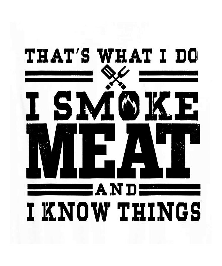 I Smoke Meat Digital Art by Momot Jamal - Fine Art America