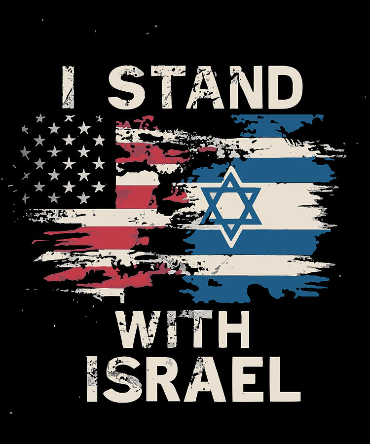 I Stand With Israel Patriotic Digital Art by Flippin Sweet Gear