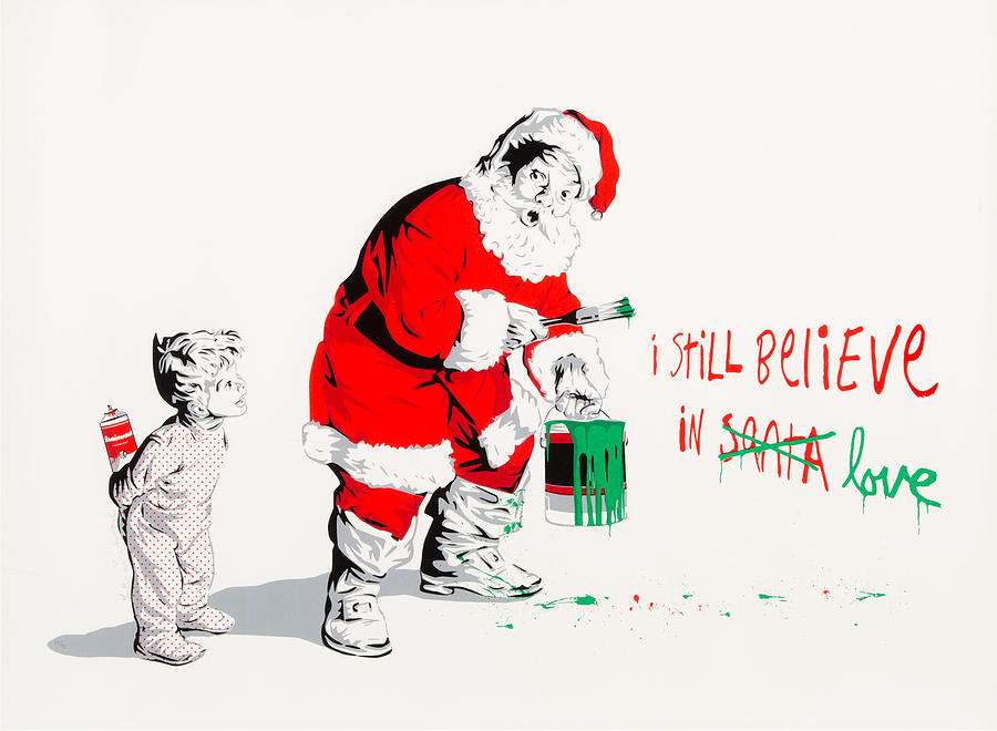 I Still Believe In Love Santa Claus - Ironic Graffiti Christmas Gift Digital Art by My Banksy