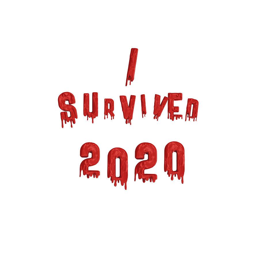 I Survived 2020 Digital Art by Gina De Gorna