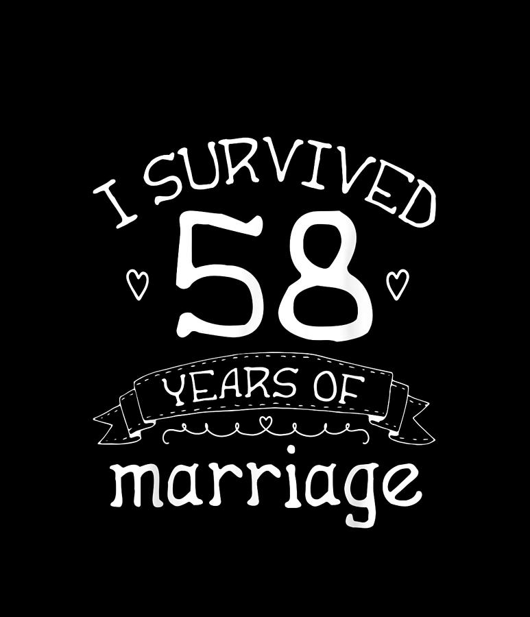 I Survived 58 Years of Marriage Couple 58th Anniversary Digital Art by ...