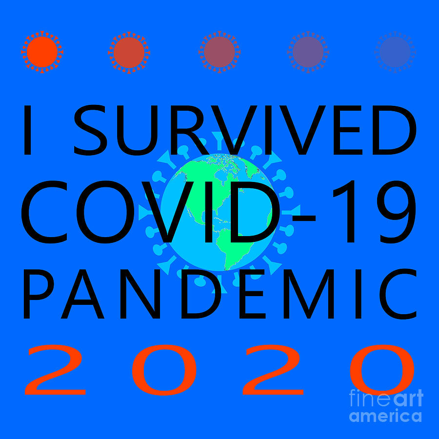 Sign Photograph - I Survived COVID 19 Pandemic 2020 20200322invertv2 by Wingsdomain Art and Photography