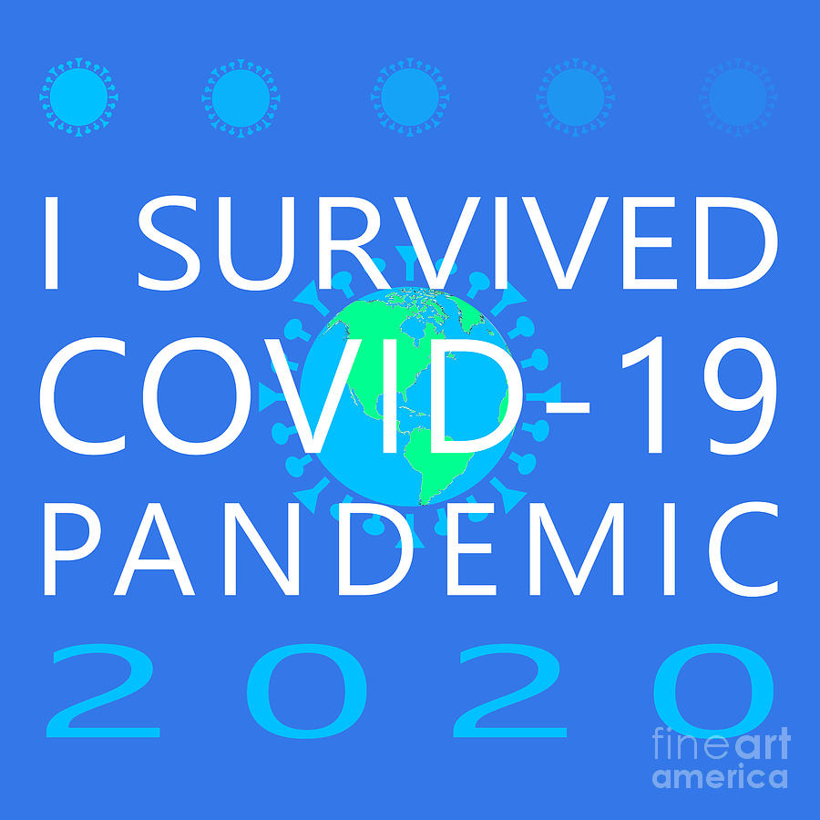 Sign Photograph - I Survived COVID 19 Pandemic 2020 20200322v4 by Wingsdomain Art and Photography