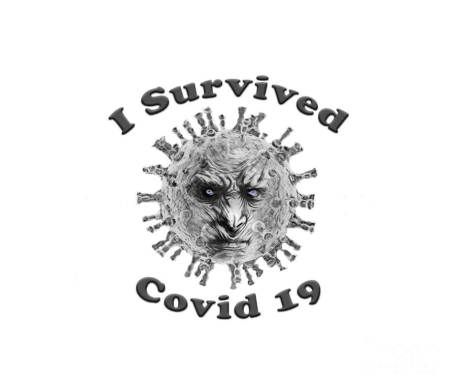 Covid19 Mixed Media - I Survived by Ed Taylor