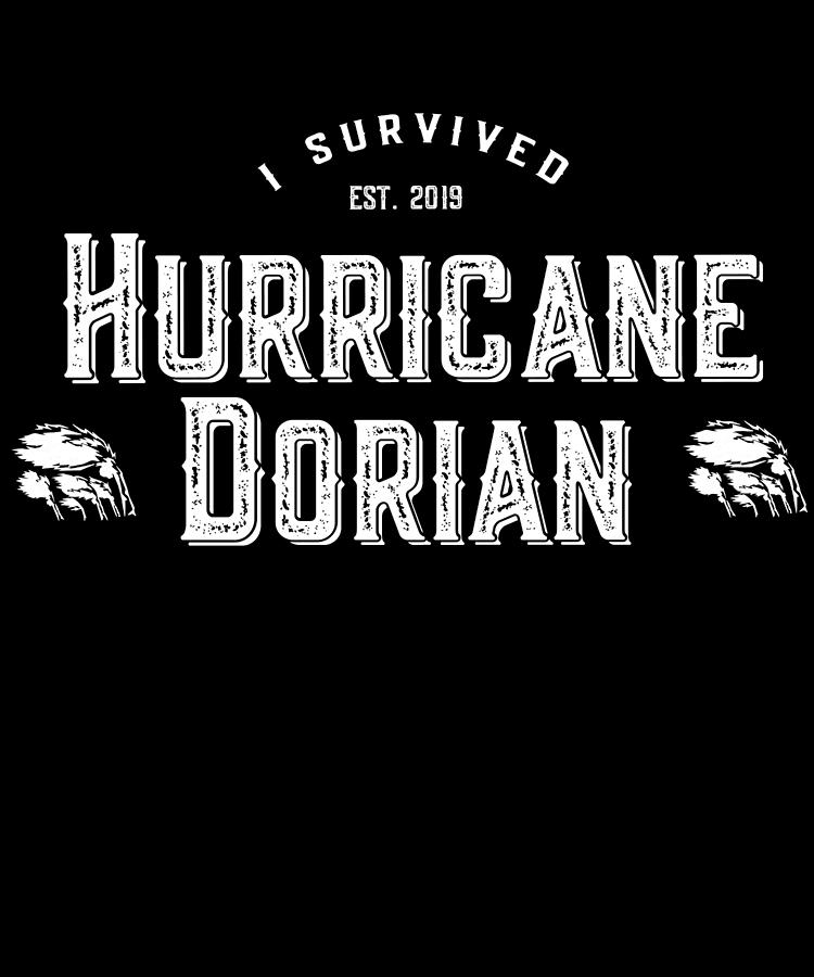 I Survived Hurricane Dorian 2019 Digital Art by Flippin Sweet Gear