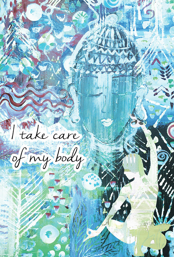 I take care of my body Mixed Media by Claudia Schoen