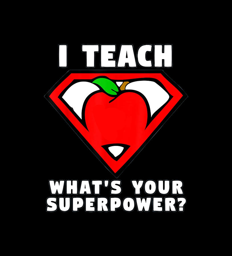 I teach Superpower Digital Art by Bubble Gum - Fine Art America