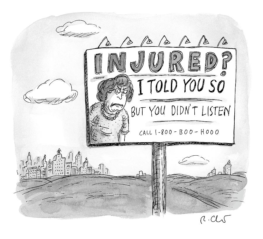 I Told You So Drawing by Roz Chast