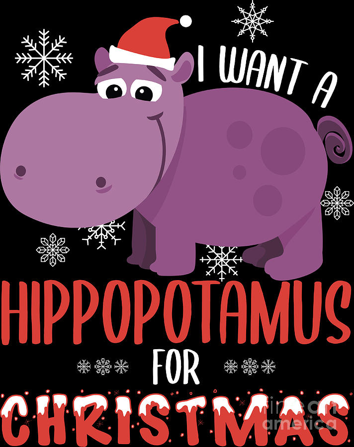 I Want Hippopotamus For Christmas Hippo Xmas Gift Haselshirt 