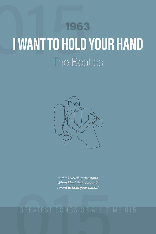 I Want To Hold Your Hand The Beatles Minimalist Song Lyrics Greatest ...