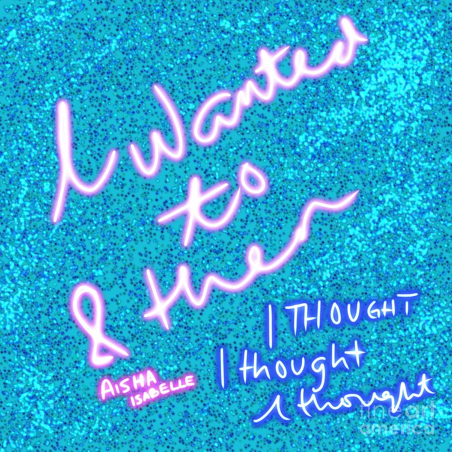 I Wanted To light blue glitter Digital Art by Aisha Isabelle