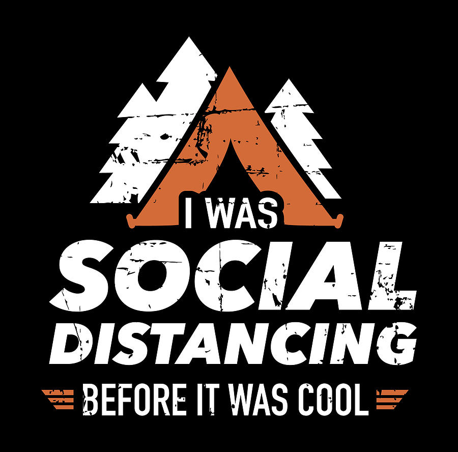 social distancing before it was cool