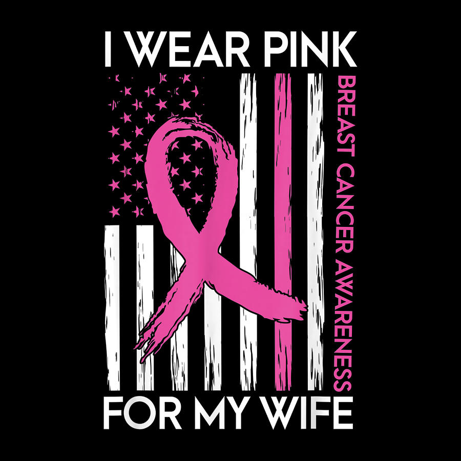 I Wear Pink For My Wife Breast Cancer Month Support Squad Digital Art ...