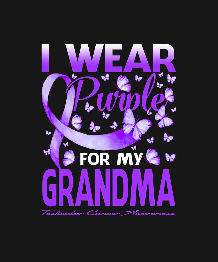 Fathers Day Drawing - I Wear Purple For My GRANDMA Testicular Cancer Awareness Butterfly by ThePassionShop