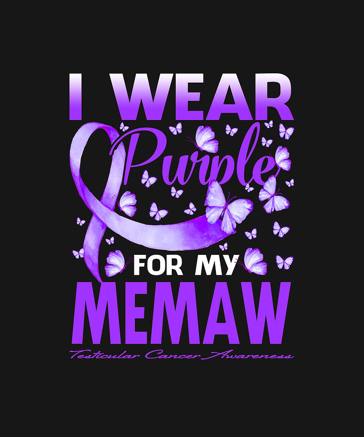 Fathers Day Drawing - I Wear Purple For My MEMAW Testicular Cancer Awareness Butterfly by ThePassionShop