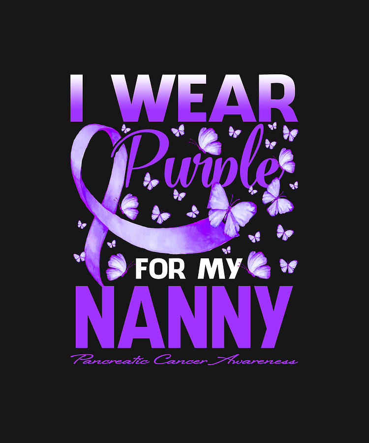 Fathers Day Drawing - I Wear Purple For My NANNY Pancreatic Cancer Awareness Butterfly by ThePassionShop